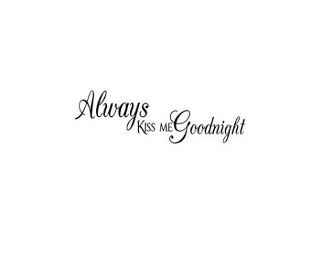 Et foto af en wallstickers - always kiss me goodnight