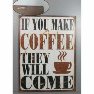 Emaljeskilt til køkkenet if you make coffee til dekoration