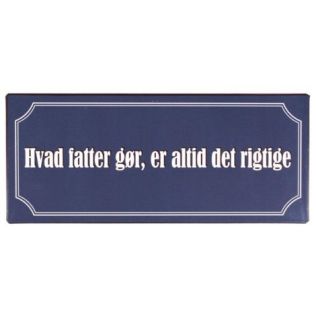 Kært emalje skilt til hjemmet med dansk tekst hvad fatter gør